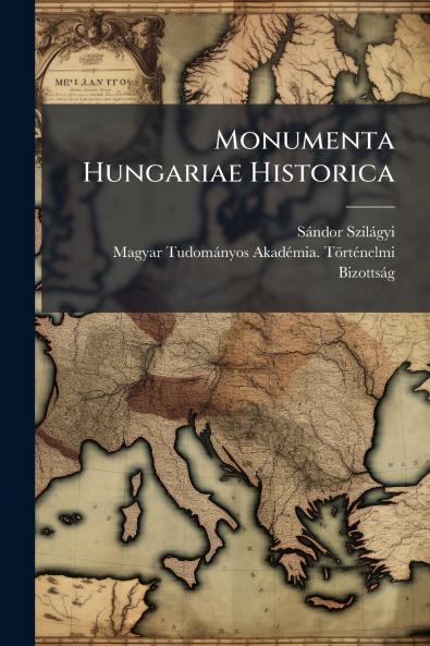 Monumenta Hungariae Historica