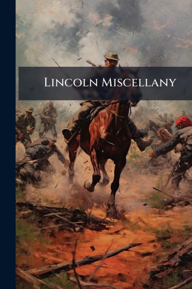 Lincoln Miscellany