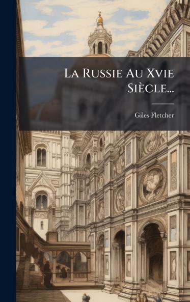 La Russie Au Xvie SiÃ¨cle...