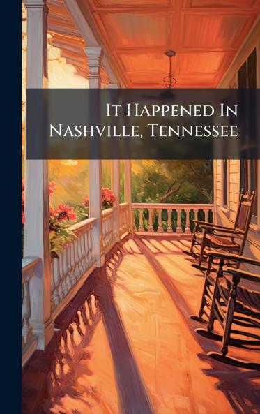 It Happened In Nashville Tennessee