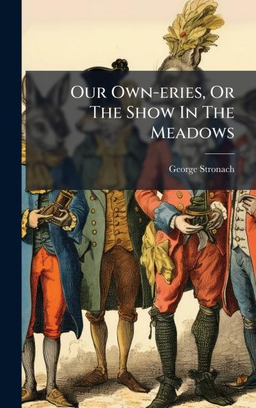 Our Own-eries Or The Show In The Meadows