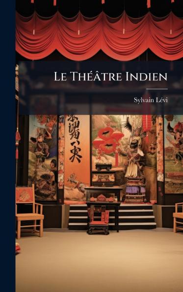 Le ThÃ©Ã¢tre Indien