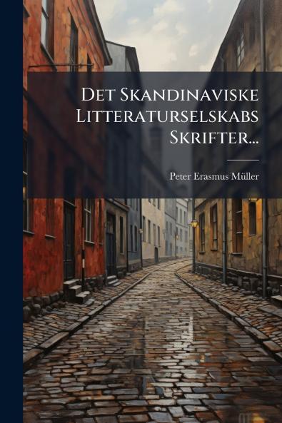 Det Skandinaviske Litteraturselskabs Skrifter...