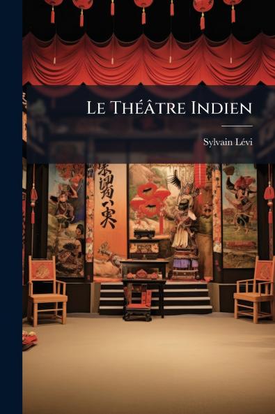 Le ThÃ©Ã¢tre Indien