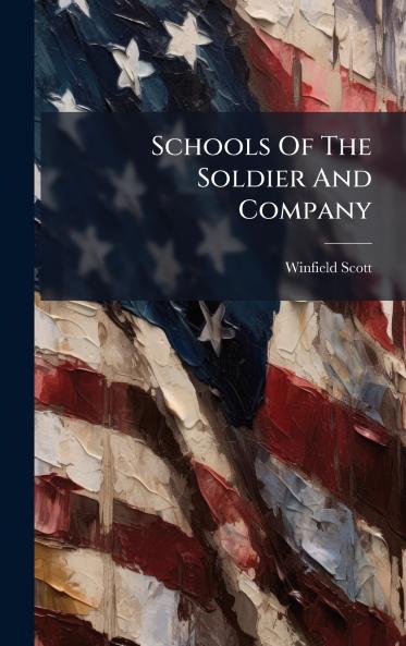 Schools Of The Soldier And Company