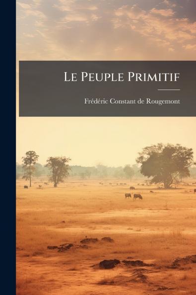 Le Peuple Primitif