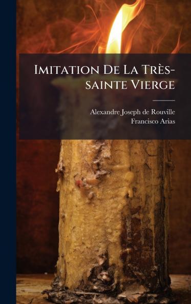 Imitation De La TrÃ¨s-sainte Vierge