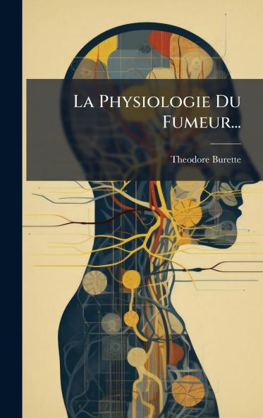 La Physiologie Du Fumeur...