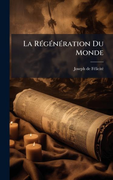 La RÃ©gÃ©nÃ©ration Du Monde