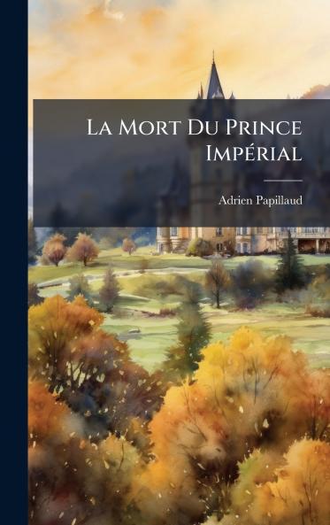La Mort Du Prince ImpÃ©rial