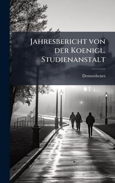 Jahresbericht von der Koenigl. Studienanstalt