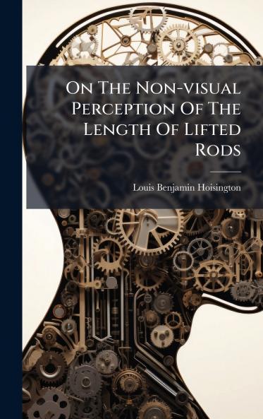 On The Non-visual Perception Of The Length Of Lifted Rods