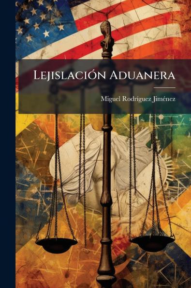 LejislaciÃ³n Aduanera
