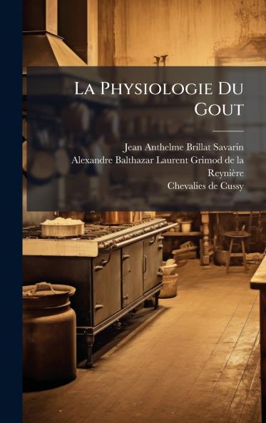 La Physiologie Du Gout