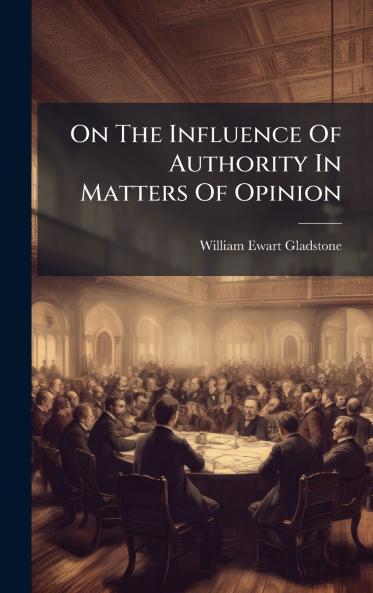 On The Influence Of Authority In Matters Of Opinion