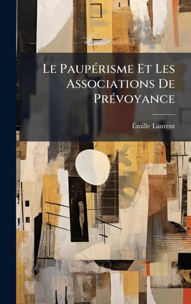 Le PaupÃ©risme Et Les Associations De PrÃ©voyance