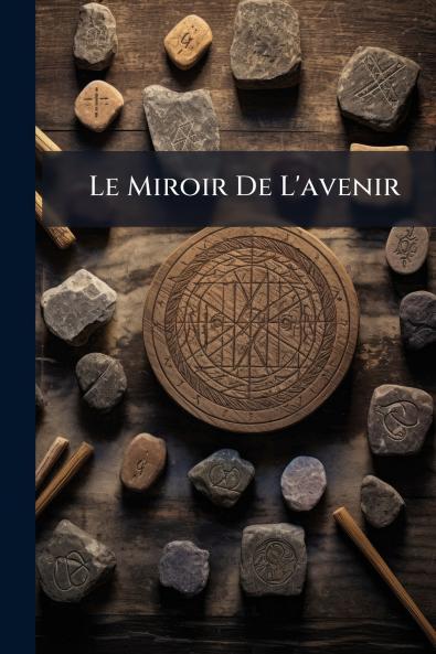 Le Miroir De L'avenir