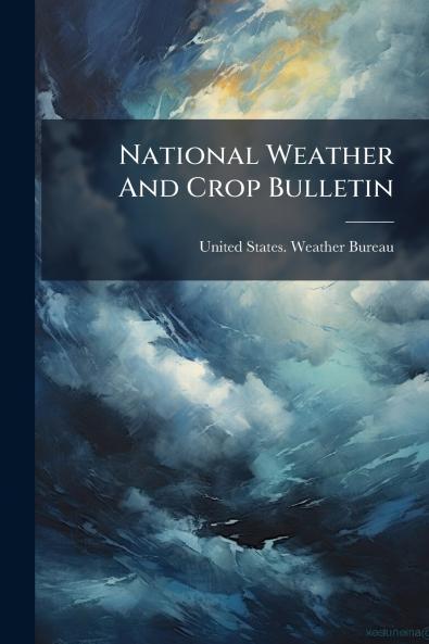 National Weather And Crop Bulletin