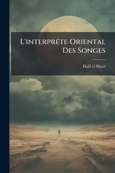 L'interprÃ©te Oriental Des Songes