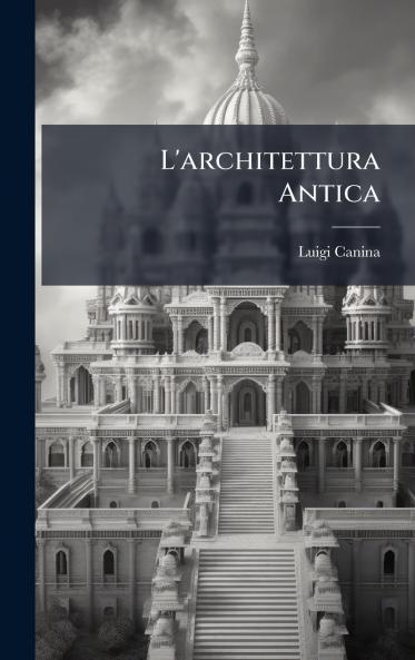 L'architettura Antica