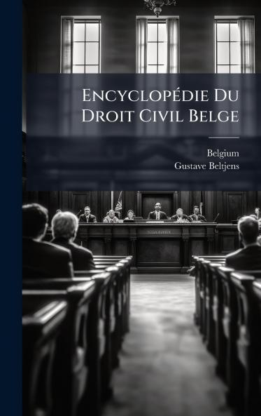 EncyclopÃ©die Du Droit Civil Belge