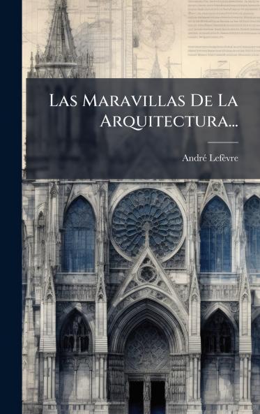 Las Maravillas De La Arquitectura...
