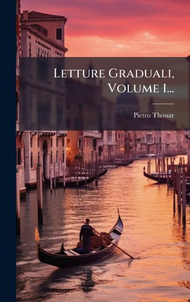 Letture Graduali Volume 1...