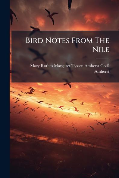 Bird Notes From The Nile