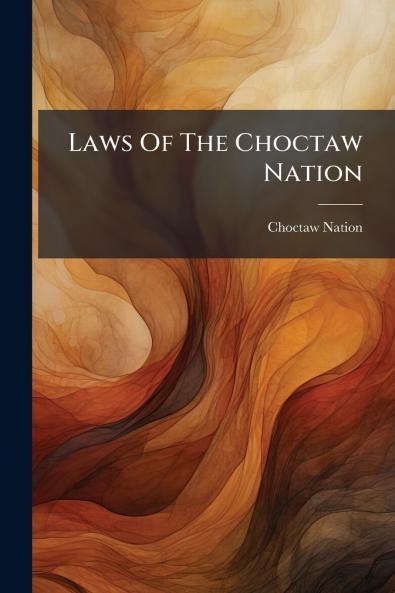 Laws Of The Choctaw Nation
