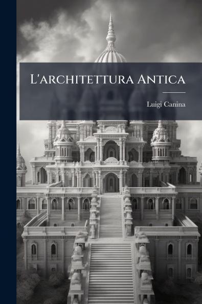 L'architettura Antica