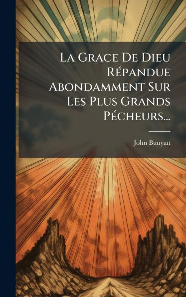 La Grace De Dieu RÃ©pandue Abondamment Sur Les Plus Grands PÃ©cheurs...