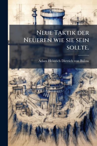 Neue Taktik der Neueren wie sie sein sollte.