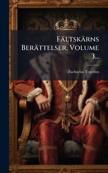 FÃ¤ltskÃ¤rns BerÃ¤ttelser Volume 3...