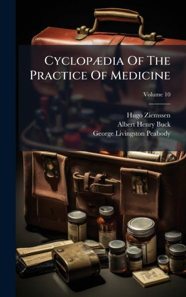 CyclopÃ¦dia Of The Practice Of Medicine