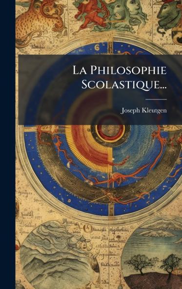 La Philosophie Scolastique...