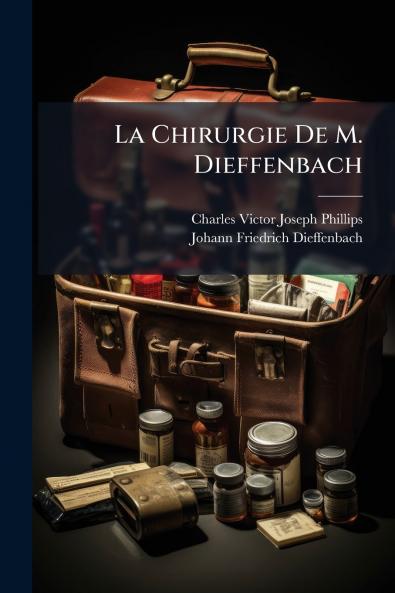 La Chirurgie De M. Dieffenbach