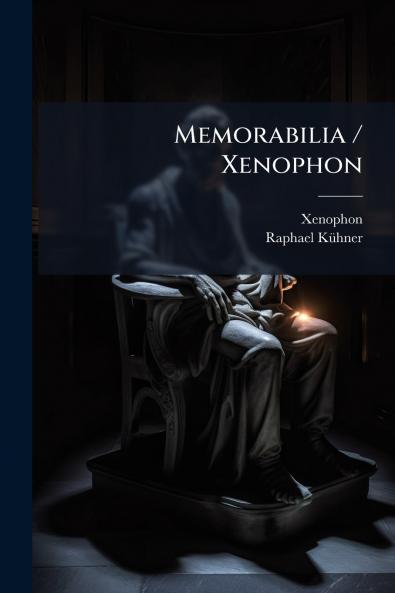 Memorabilia / Xenophon