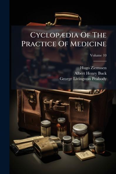 CyclopÃ¦dia Of The Practice Of Medicine