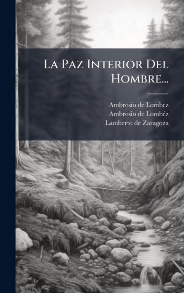 La Paz Interior Del Hombre...