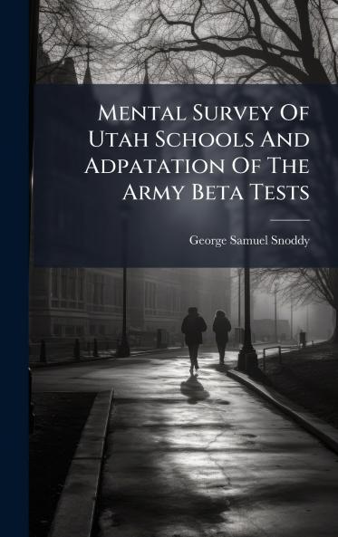 Mental Survey Of Utah Schools And Adpatation Of The Army Beta Tests