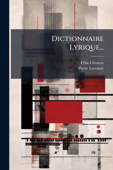 Dictionnaire Lyrique...