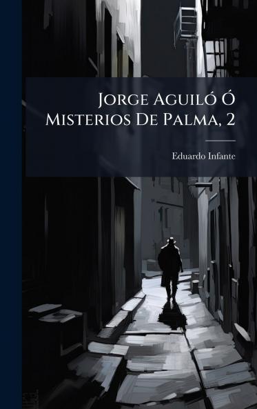Jorge AguilÃ³ Ã? Misterios De Palma 2
