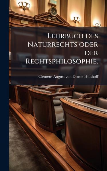 Lehrbuch des Naturrechts oder der Rechtsphilosophie.