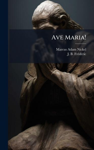 Ave Maria!