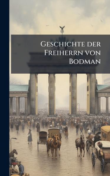 Geschichte der Freiherrn von Bodman