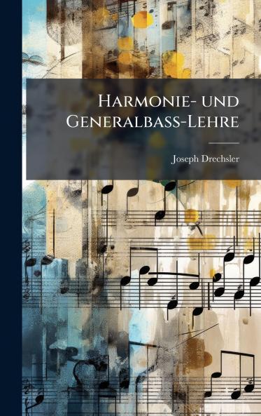 Harmonie- und GeneralbaÃ-Lehre