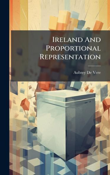 Ireland And Proportional Representation