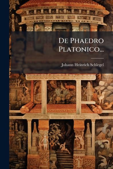 De Phaedro Platonico...
