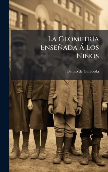 La GeometrÃ­a EnseÃ±ada Ã Los NiÃ±os