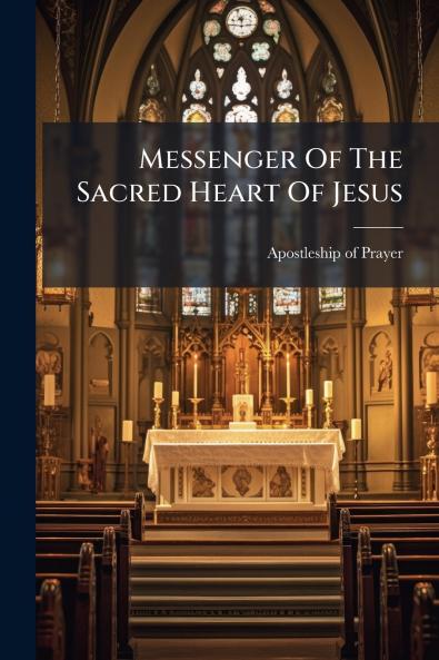 Messenger Of The Sacred Heart Of Jesus